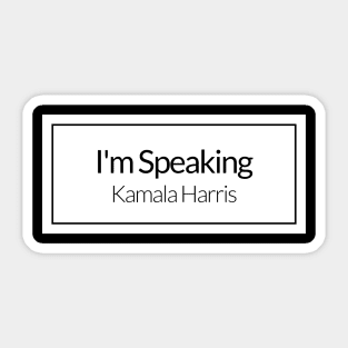 kamala harris im speaking Sticker